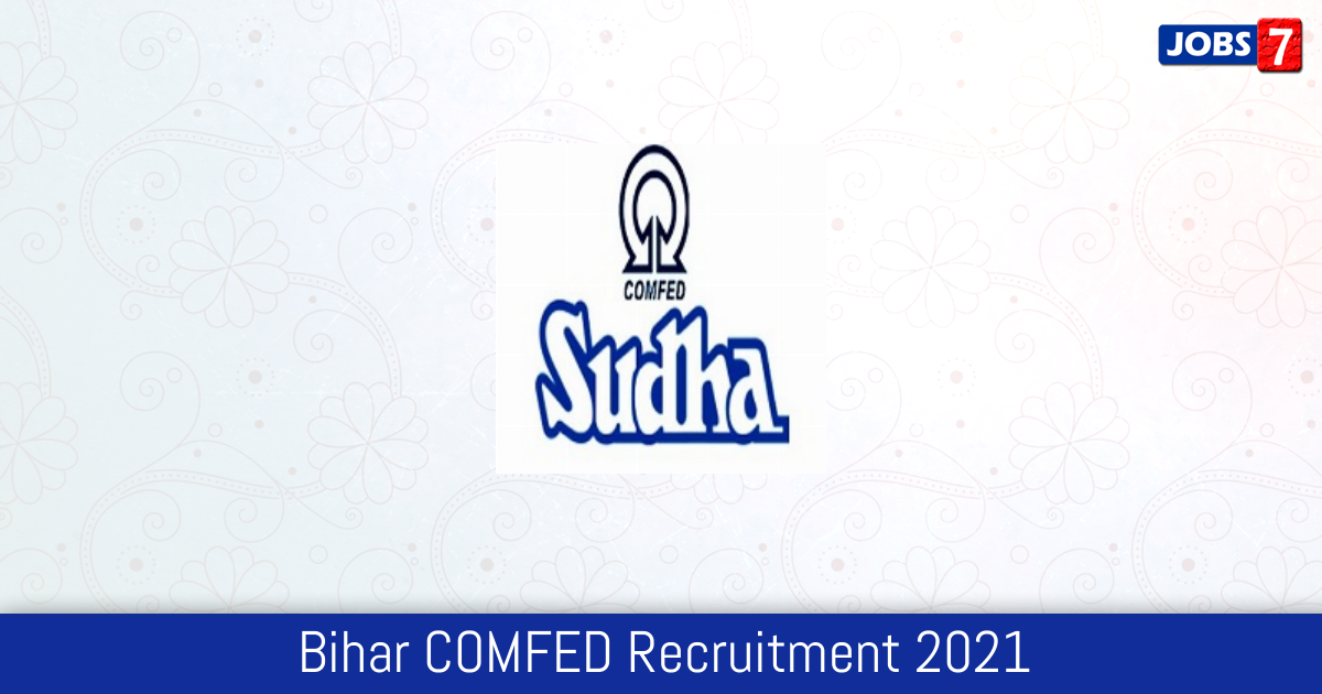 Bihar COMFED Recruitment 2024:  Jobs in Bihar COMFED | Apply @ www.sudha.coop