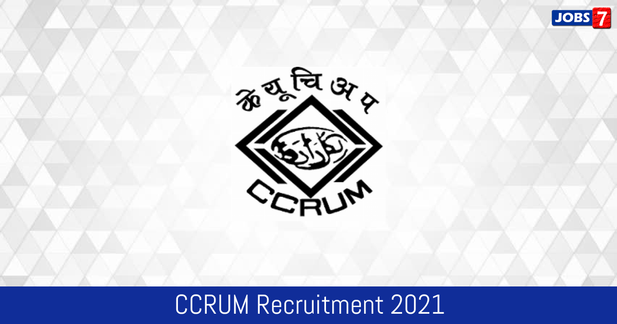 CCRUM Recruitment 2024:  Jobs in CCRUM | Apply @ ccrum.res.in