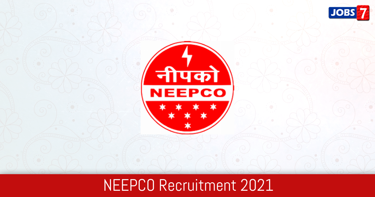 NEEPCO Recruitment 2024: 2 Jobs in NEEPCO | Apply @ neepco.co.in