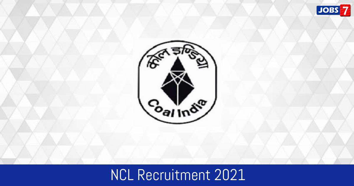 NCL Recruitment 2024:  Jobs in NCL | Apply @ nclcil.in