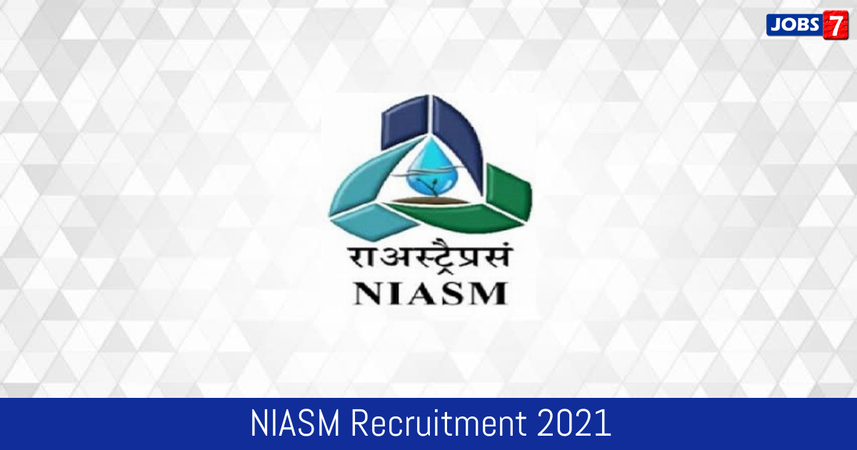 NIASM Recruitment 2024:  Jobs in NIASM | Apply @ www.niam.res.in