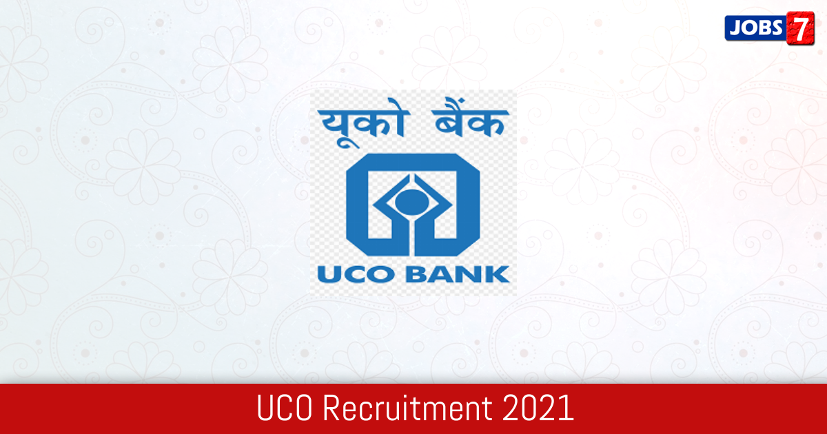 UCO Recruitment 2024:  Jobs in UCO | Apply @ www.ucobank.com