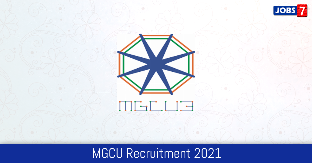 MGCU Recruitment 2024:  Jobs in MGCU | Apply @ www.mgcub.ac.in