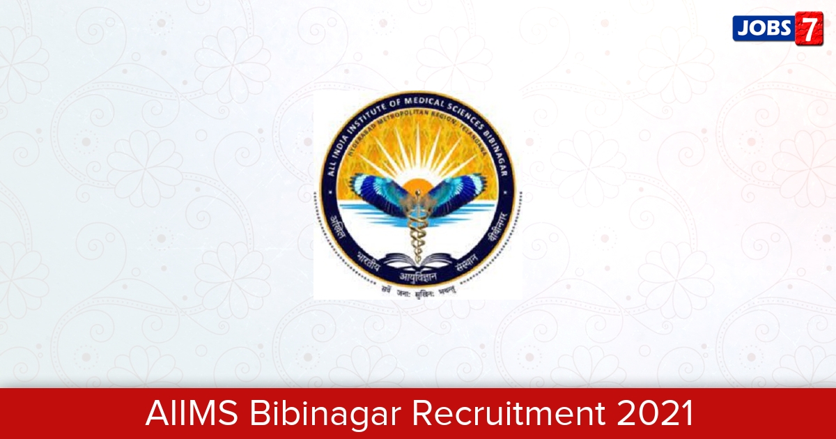 AIIMS Bibinagar Recruitment 2024: 2 Jobs in AIIMS Bibinagar | Apply @ aiimsbibinagar.edu.in