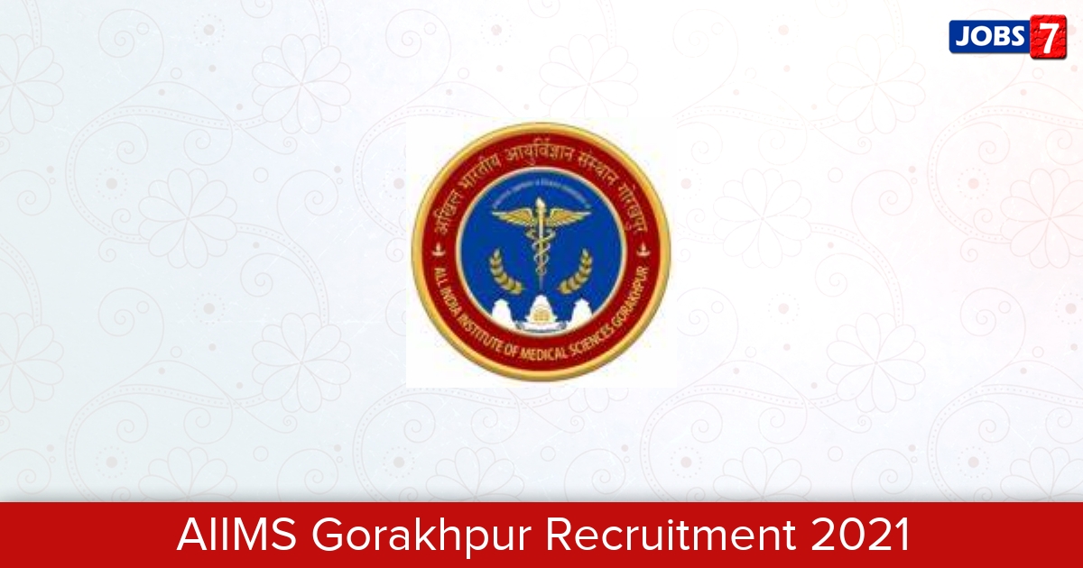 AIIMS Gorakhpur Recruitment 2024:  Jobs in AIIMS Gorakhpur | Apply @ aiimsgorakhpur.edu.in
