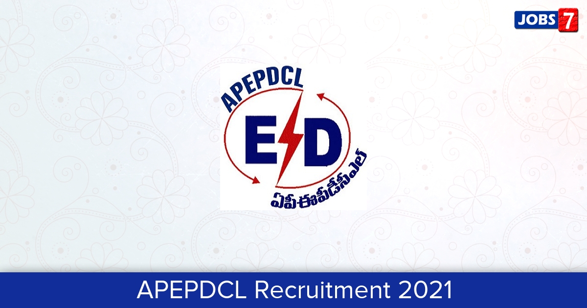 APEPDCL Recruitment 2024:  Jobs in APEPDCL | Apply @ www.apeasternpower.com