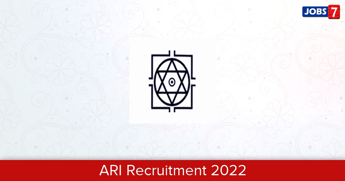 ARI Recruitment 2024:  Jobs in ARI | Apply @ aripune.org