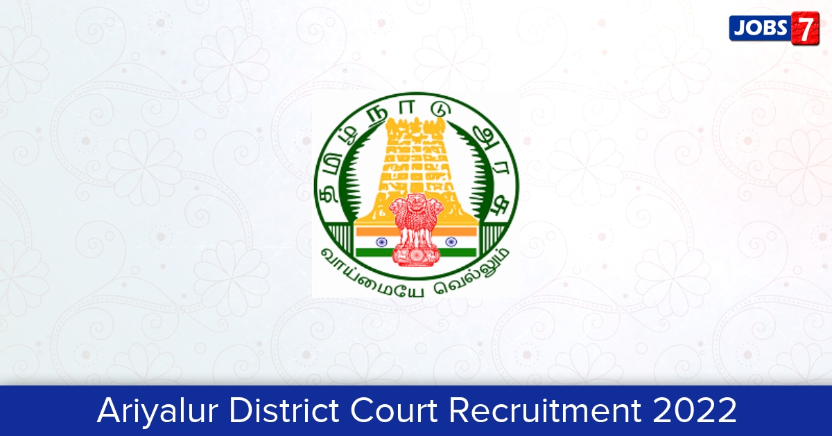 Ariyalur District Court Recruitment 2024:  Jobs in Ariyalur District Court | Apply @ districts.ecourts.gov.in/ariyalur