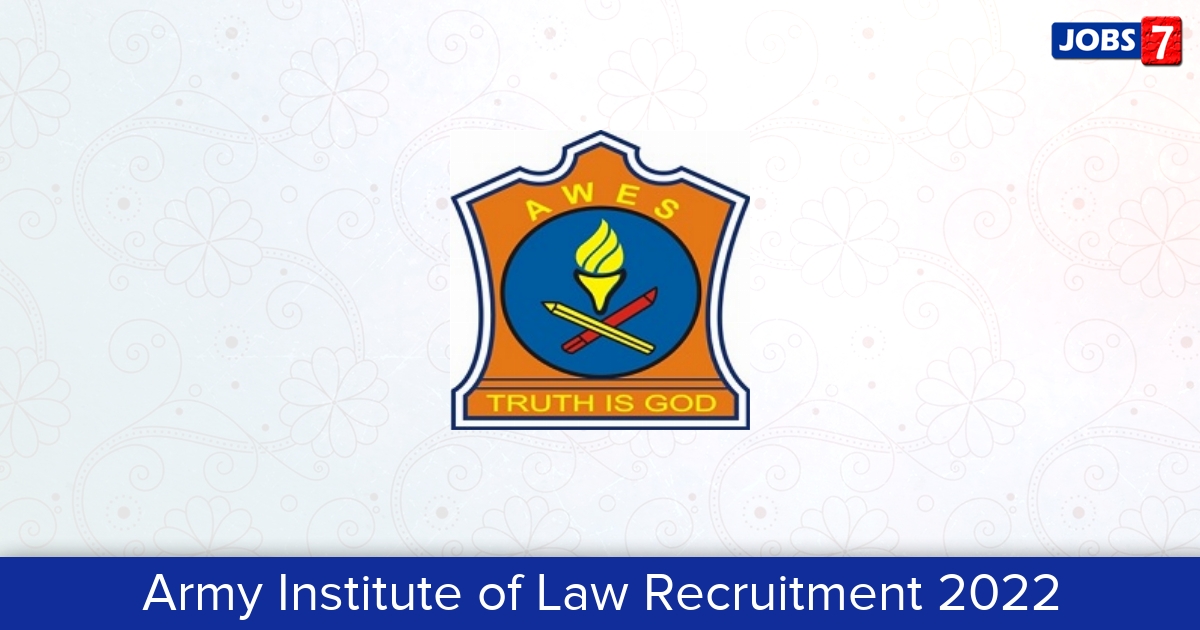 Army Institute of Law Recruitment 2024:  Jobs in Army Institute of Law | Apply @ www.ail.ac.in