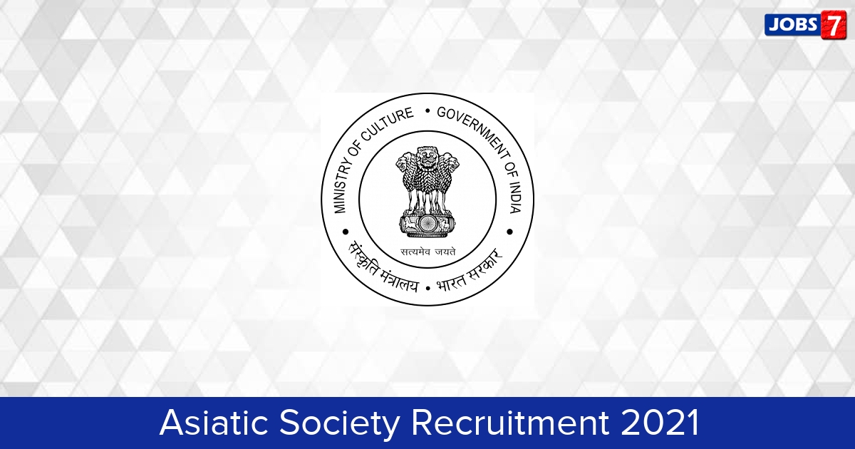 Asiatic Society Recruitment 2024:  Jobs in Asiatic Society | Apply @ www.asiaticsocietykolkata.org
