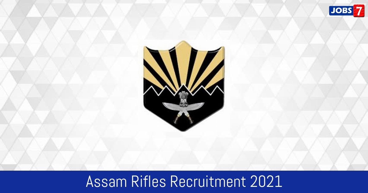 Assam Rifles Recruitment 2024:  Jobs in Assam Rifles | Apply @ assamrifles.gov.in