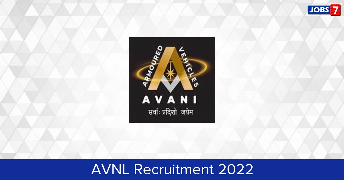 AVNL Recruitment 2024:  Jobs in AVNL | Apply @ www.avnl.co.in