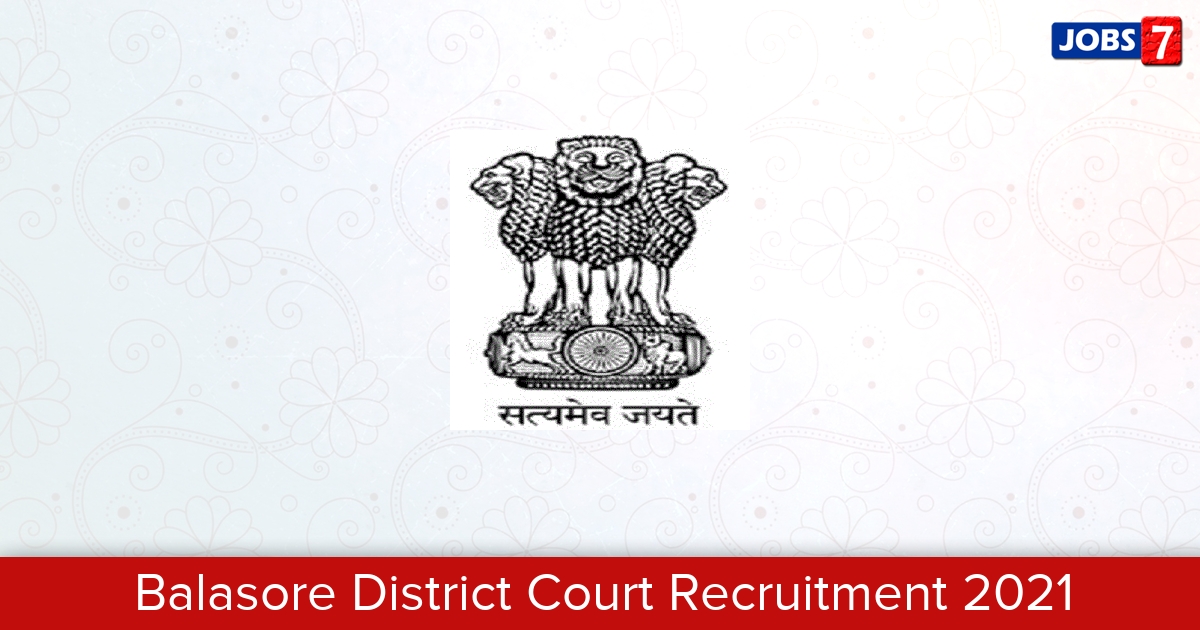 Balasore District Court Recruitment 2024:  Jobs in Balasore District Court | Apply @ districts.ecourts.gov.in/balasore