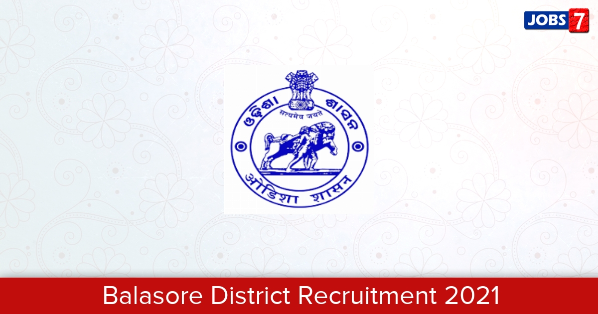 Balasore District Recruitment 2024:  Jobs in Balasore District | Apply @ baleswar.nic.in