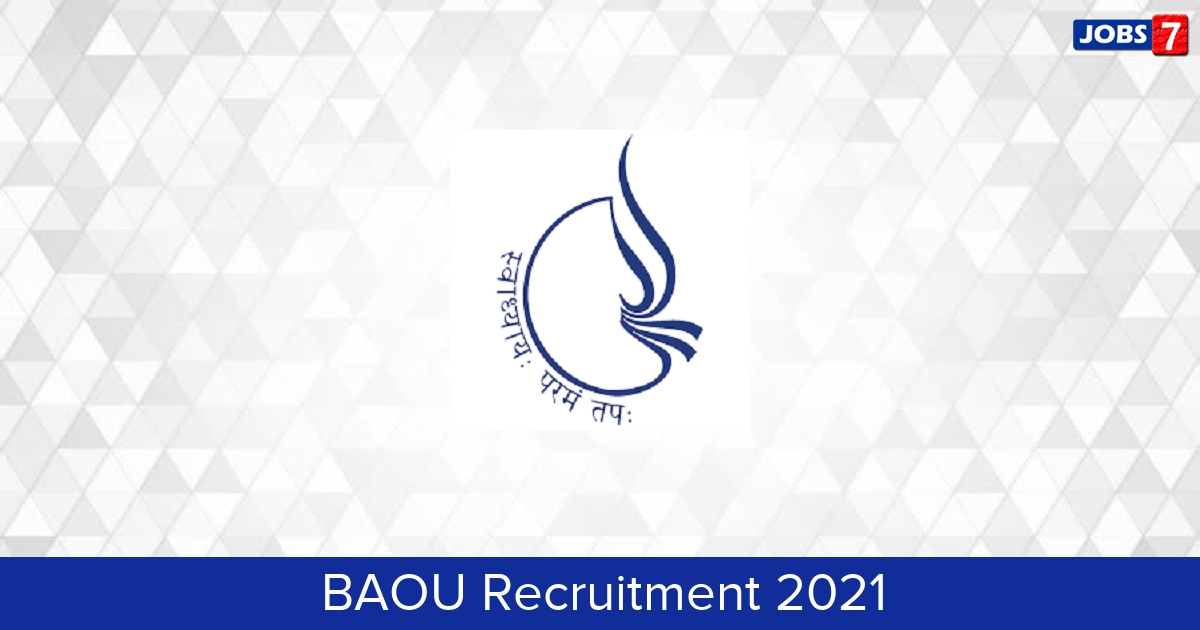 BAOU Recruitment 2024:  Jobs in BAOU | Apply @ baou.edu.in