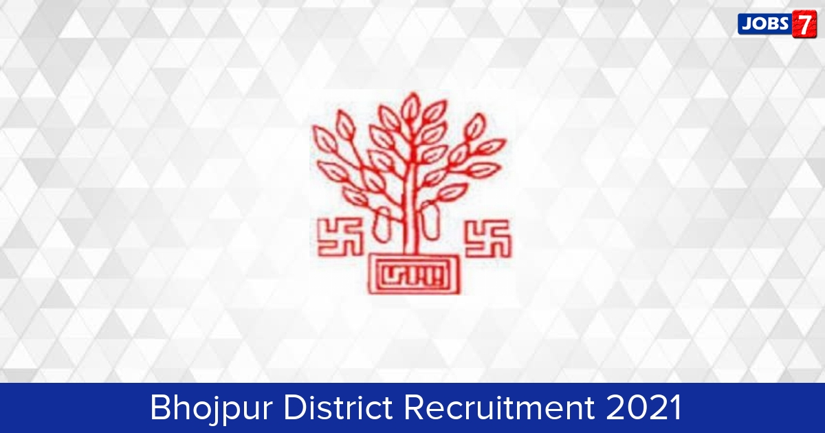 Bhojpur District Recruitment 2024:  Jobs in Bhojpur District | Apply @ bhojpur.nic.in