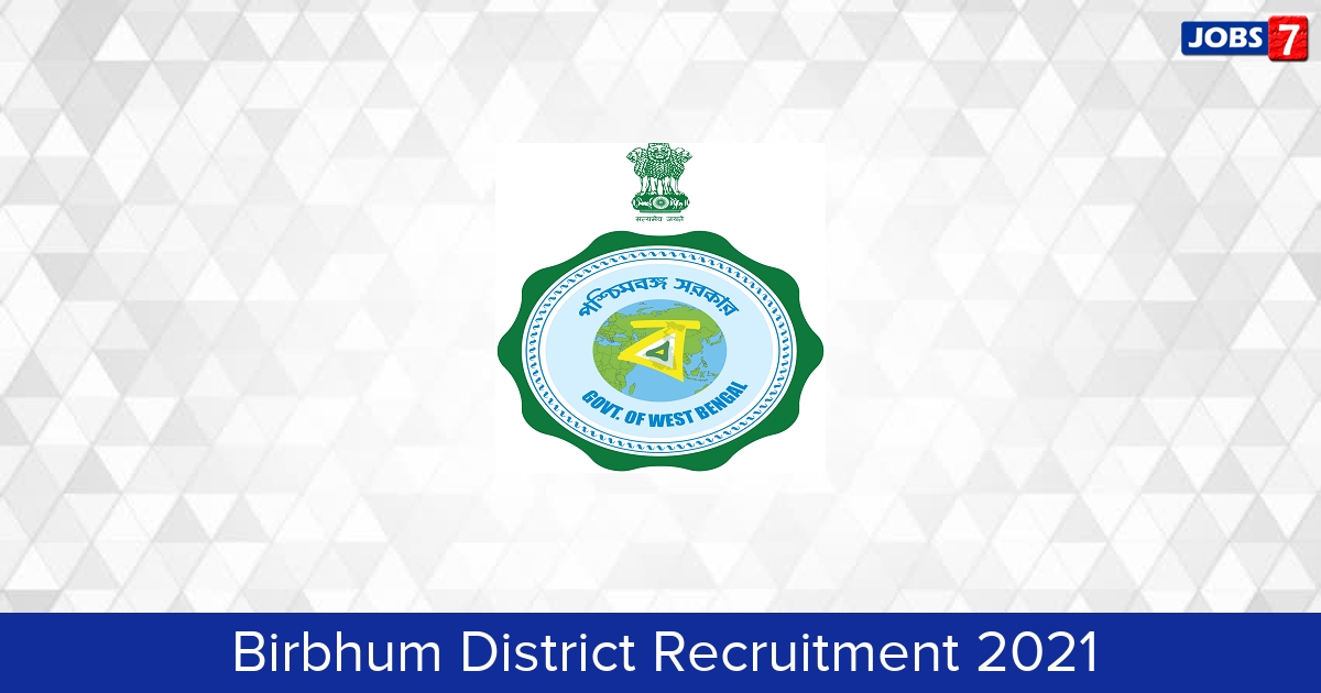 Birbhum District Recruitment 2024:  Jobs in Birbhum District | Apply @ birbhum.gov.in