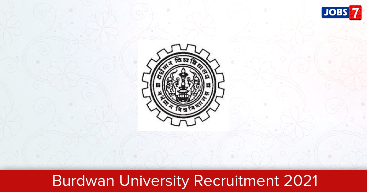 Burdwan University Recruitment 2024:  Jobs in Burdwan University | Apply @ www.buruniv.ac.in