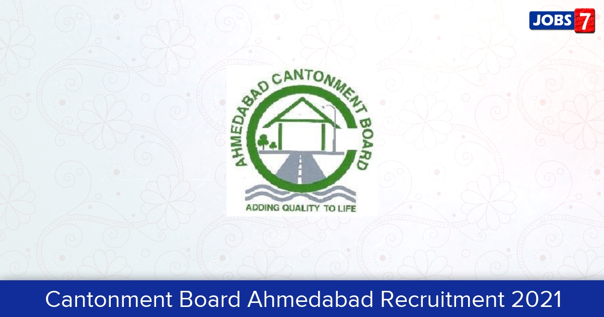 Cantonment Board Ahmedabad Recruitment 2024:  Jobs in Cantonment Board Ahmedabad | Apply @ ahmedabad.cantt.gov.in