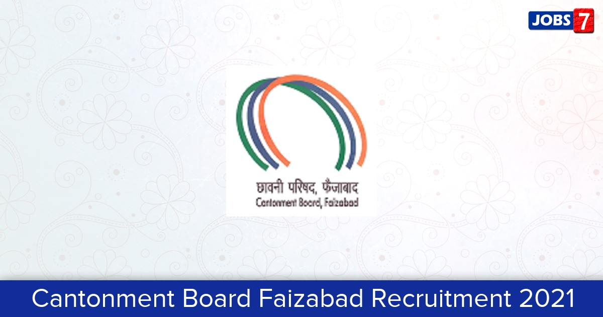 Cantonment Board Faizabad Recruitment 2024:  Jobs in Cantonment Board Faizabad | Apply @ faizabad.cantt.gov.in