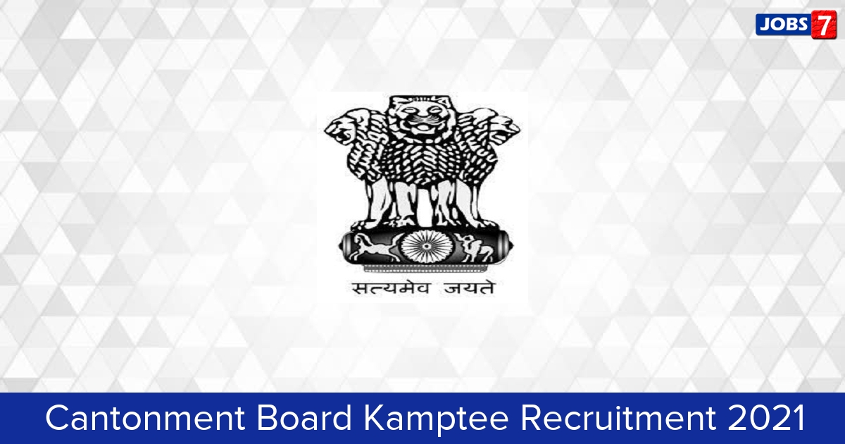 Cantonment Board Kamptee Recruitment 2024:  Jobs in Cantonment Board Kamptee | Apply @ cbkamptee.org
