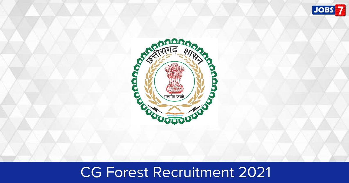 CG Forest Recruitment 2024:  Jobs in CG Forest | Apply @ www.cgforest.com