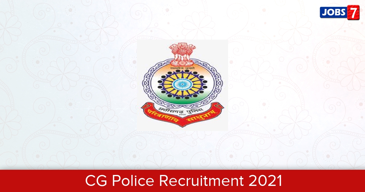 CG Police Recruitment 2024:  Jobs in CG Police | Apply @ cgpolice.gov.in