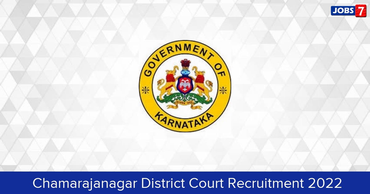  Chamarajanagar District Court Recruitment 2024:  Jobs in  Chamarajanagar District Court | Apply @ districts.ecourts.gov.in/chamrajanagar