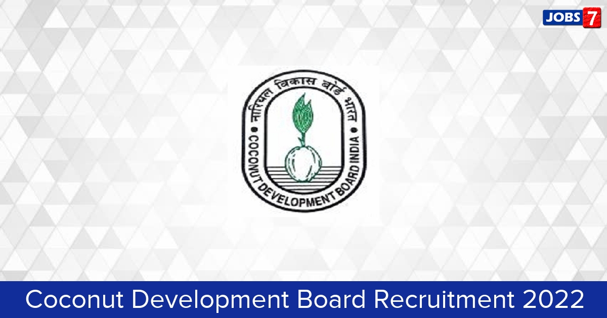 Coconut Development Board Recruitment 2024:  Jobs in Coconut Development Board | Apply @ www.coconutboard.gov.in