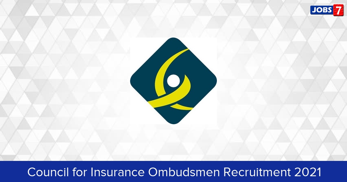 Council for Insurance Ombudsmen Recruitment 2024:  Jobs in Council for Insurance Ombudsmen | Apply @ www.cioins.co.in