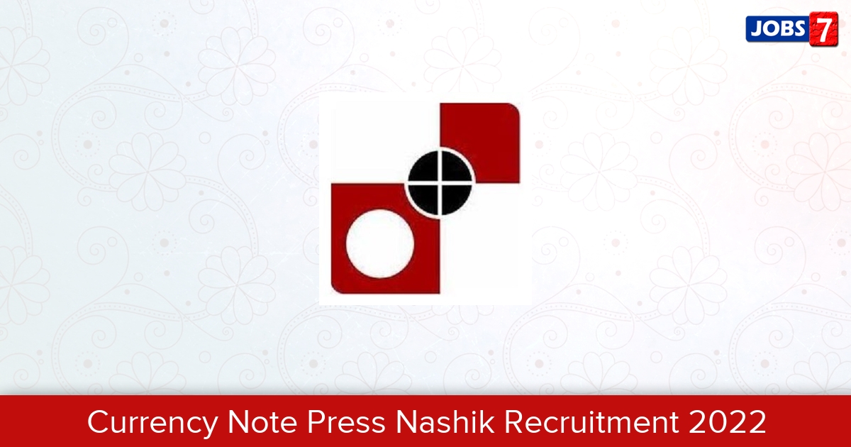 Currency Note Press Nashik Recruitment 2024:  Jobs in Currency Note Press Nashik | Apply @ cnpnashik.spmcil.com