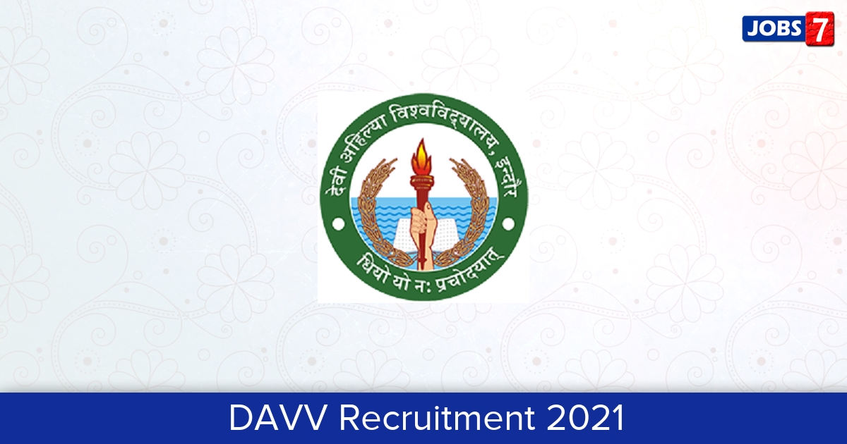 DAVV Recruitment 2024:  Jobs in DAVV | Apply @ www.dauniv.ac.in