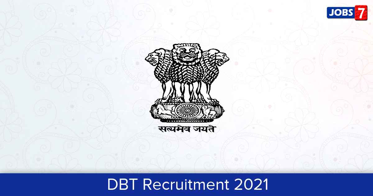 DBT Recruitment 2024:  Jobs in DBT | Apply @ dbtindia.gov.in