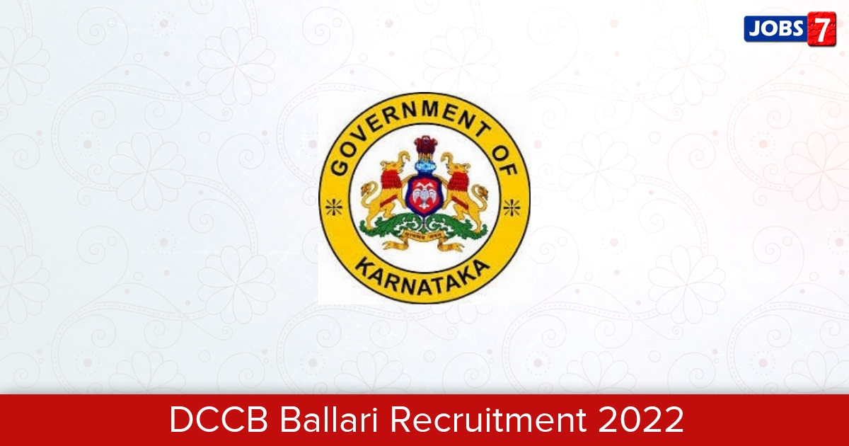 DCCB Ballari Recruitment 2024:  Jobs in DCCB Ballari | Apply @ ballaridccbank.com