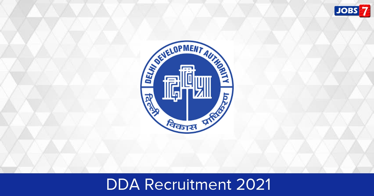 DDA Recruitment 2024:  Jobs in DDA | Apply @ dda.org.in