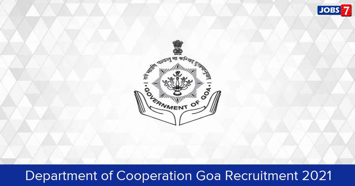 Department of Cooperation Goa Recruitment 2024:  Jobs in Department of Cooperation Goa | Apply @ www.coopgoa.gov.in