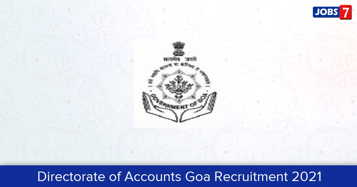 Directorate of Accounts Goa Recruitment 2024:  Jobs in Directorate of Accounts Goa | Apply @ www.accountsgoa.gov.in