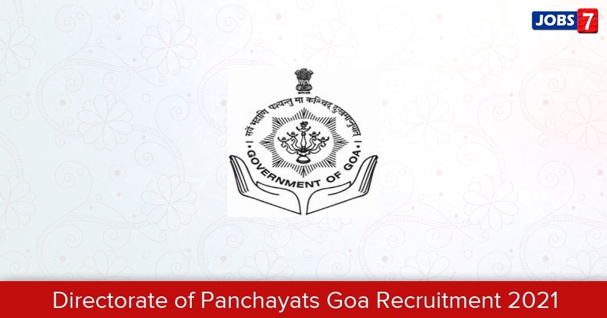 Directorate of Panchayats Goa Recruitment 2024:  Jobs in Directorate of Panchayats Goa | Apply @ panchayatsgoa.gov.in