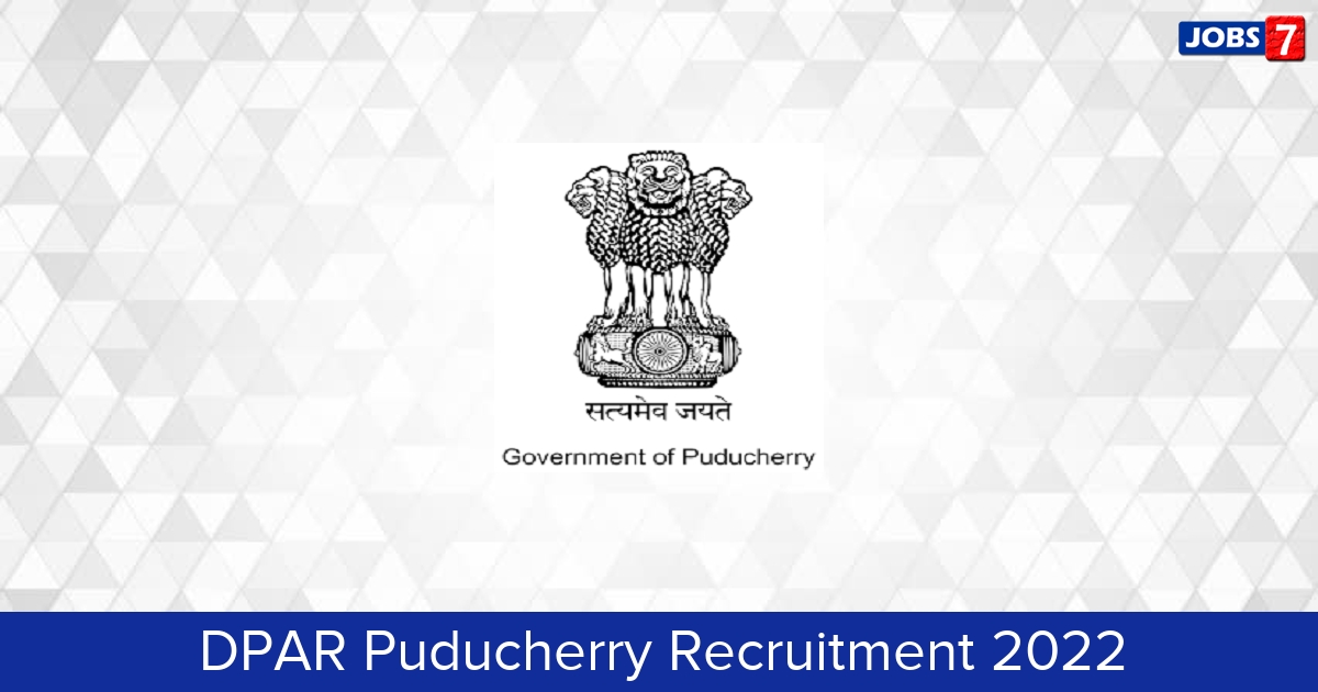 DPAR Puducherry Recruitment 2024:  Jobs in DPAR Puducherry | Apply @ dpar.py.gov.in