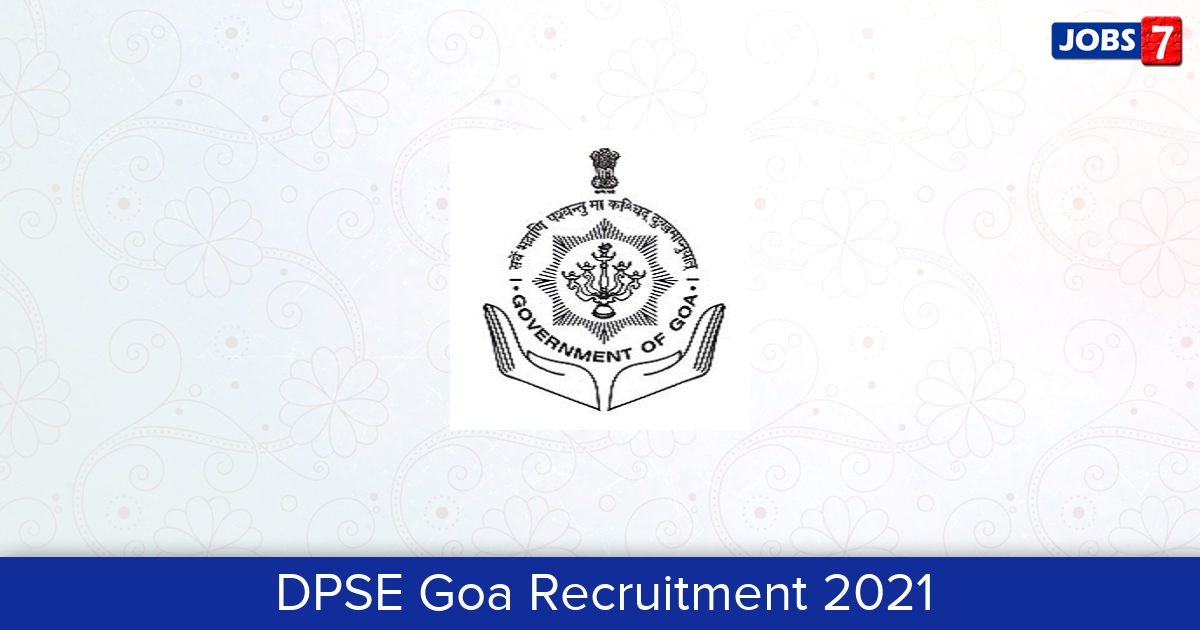 DPSE Goa Recruitment 2024:  Jobs in DPSE Goa | Apply @ www.goadpse.gov.in