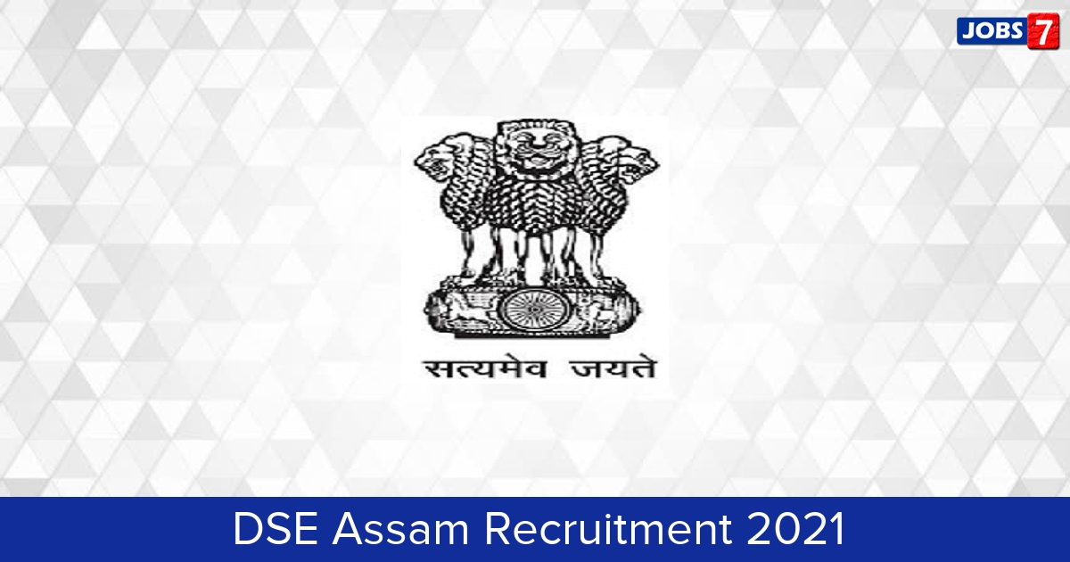DSE Assam Recruitment 2024:  Jobs in DSE Assam | Apply @ madhyamik.assam.gov.in