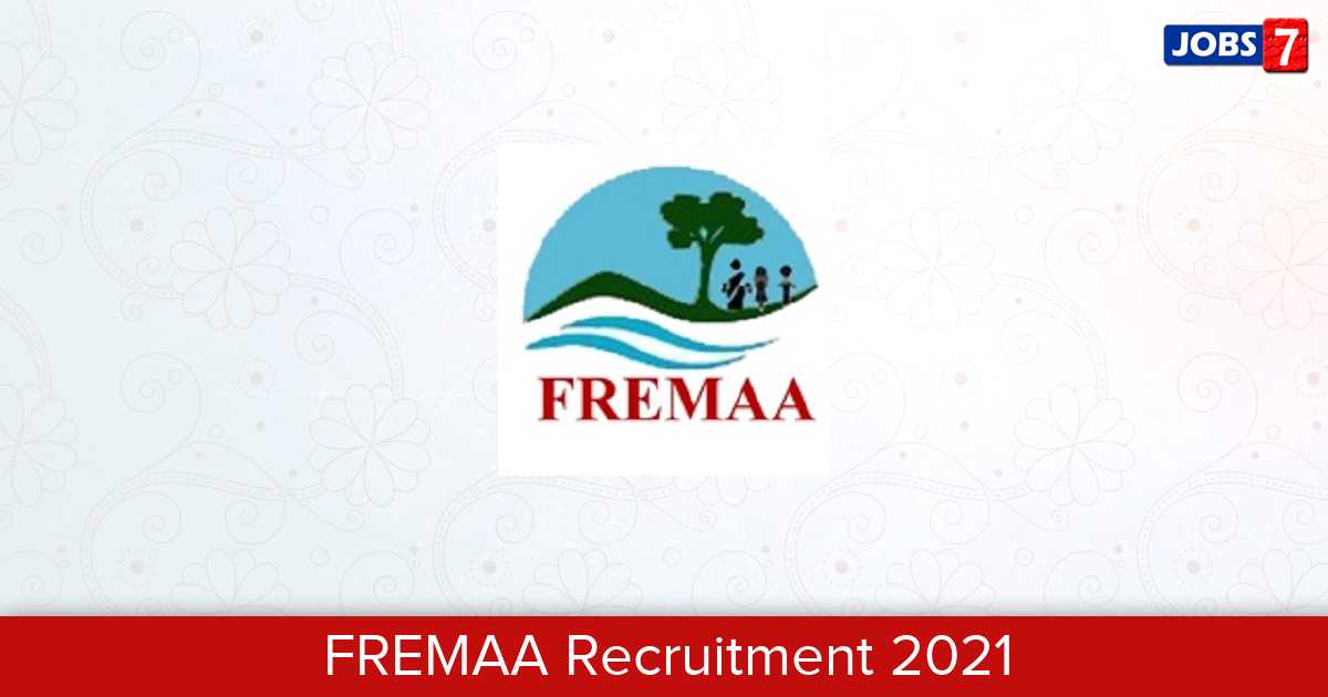 FREMAA Recruitment 2024:  Jobs in FREMAA | Apply @ fremaa.assam.gov.in/
