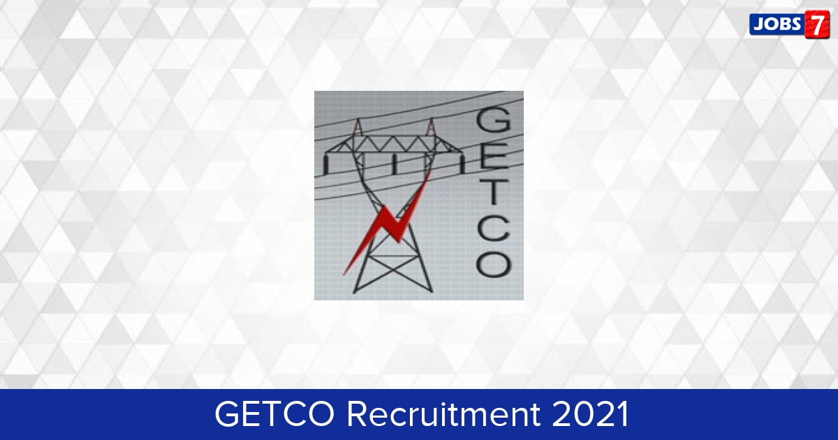 GETCO Recruitment 2024:  Jobs in GETCO | Apply @ www.getco.co.in