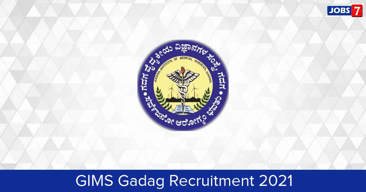 GIMS Gadag Recruitment 2024:  Jobs in GIMS Gadag | Apply @ karunadu.karnataka.gov.in