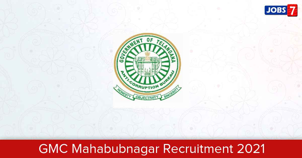 GMC Mahabubnagar Recruitment 2024:  Jobs in GMC Mahabubnagar | Apply @ www.gmcmbnr-ts.org