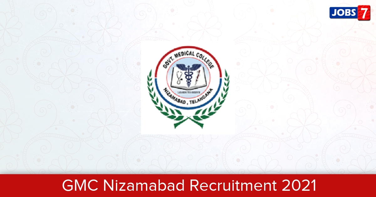 GMC Nizamabad Recruitment 2024:  Jobs in GMC Nizamabad | Apply @ www.gmcnzb.org