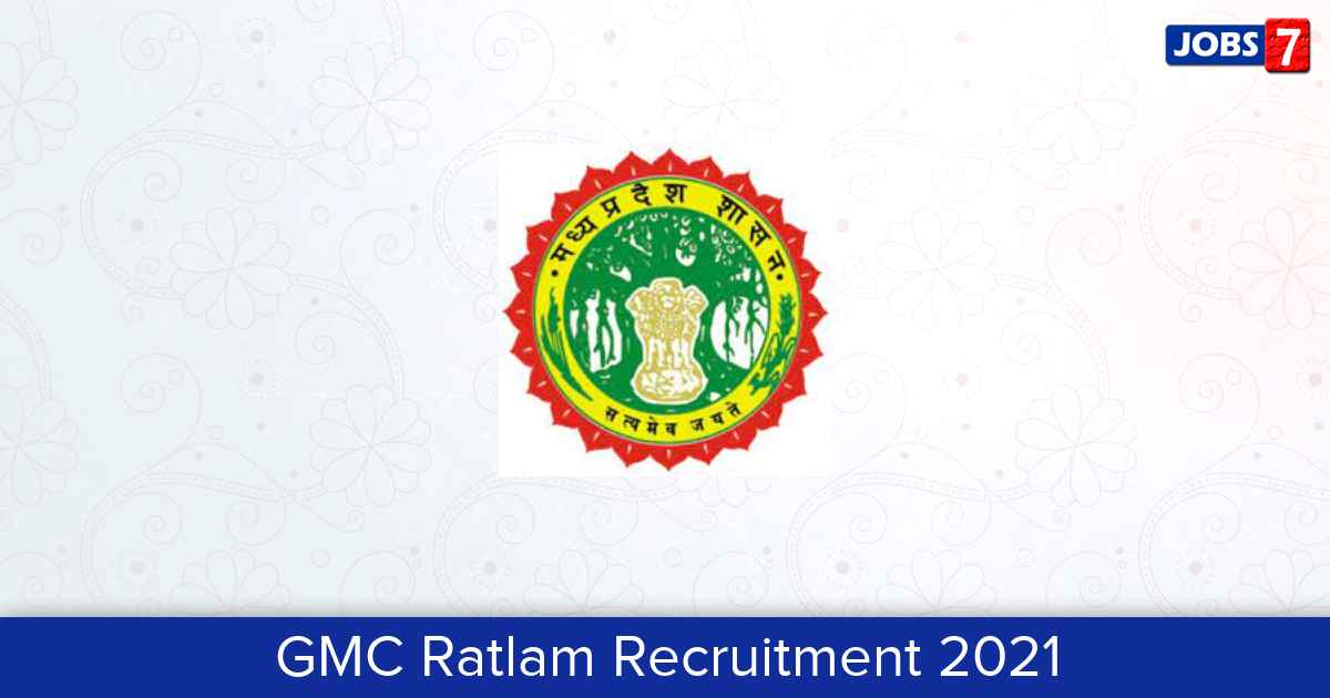 GMC Ratlam Recruitment 2024:  Jobs in GMC Ratlam | Apply @ www.gmcratlam.org