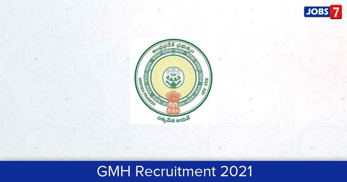 GMH Recruitment 2024:  Jobs in GMH | Apply @ chittoor.ap.gov.in