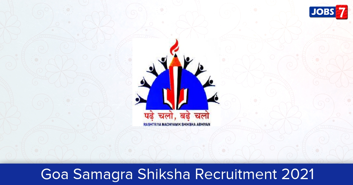 Goa Samagra Shiksha Recruitment 2024:  Jobs in Goa Samagra Shiksha | Apply @ goarmsa.in