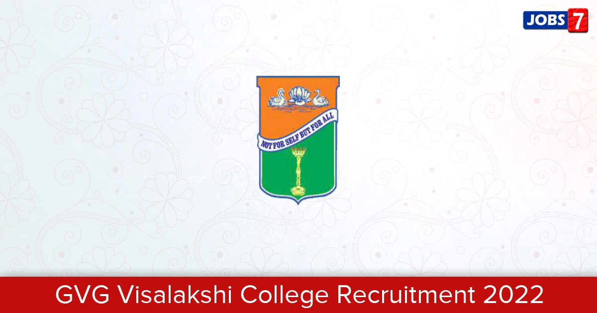 GVG Visalakshi College Recruitment 2024:  Jobs in GVG Visalakshi College | Apply @ kkc.edu.in/